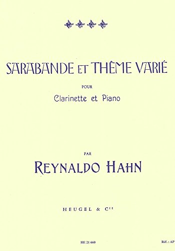 REYNALDO HAHN: SARABANDE ET THEME VARIE (CLARINET/PIANO)