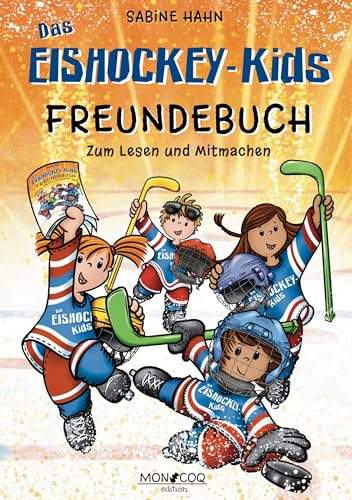 Das Eishockey-Kids Freundebuch von Mon Coq edition