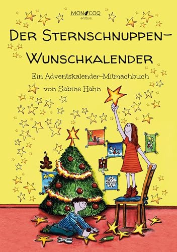Der Sternschnuppen-Wunschkalender: Ein Adventskalender-Mitmachbuch