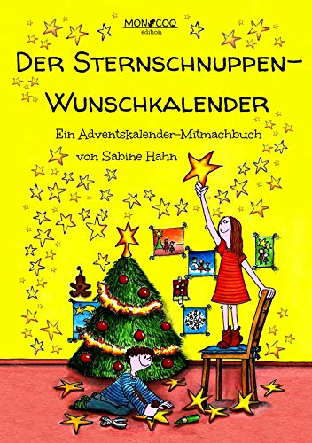 Der Sternschnuppen-Wunschkalender: Ein Adventskalender-Mitmachbuch
