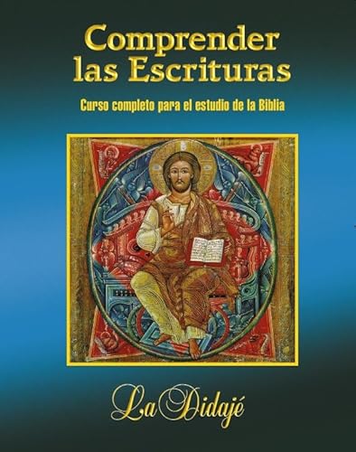 Comprender las Escrituras: Curso completo para el estudio de la Biblia (La palabra de Dios)