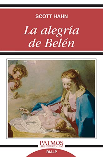La alegría de Belén (Patmos) von Ediciones Rialp, S.A.