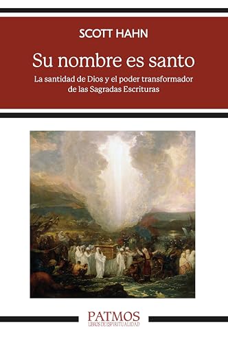 Su nombre es santo: La santidad de Dios y el poder transformador de las Sagradas Escrituras (Patmos, Band 319) von EDICIONES RIALP S.A.