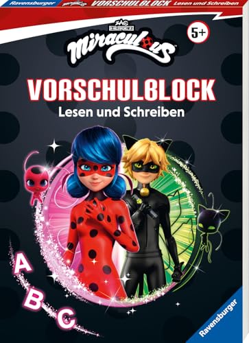 Miraculous Mein Vorschulblock Lesen und Schreiben - Konzentration, Erstes Lesen und Schreiben und Rätseln ab 5 Jahren - Spielerisches Lernen für Fans von Ladybug und Cat Noir ab Vorschule Miraculous Mein Vorschulblock Lesen und Schreiben - Konzentration, Erstes Lesen und Schreiben und Rätseln ab 5 Jahren - Spielerisches Lernen für Fans von Ladybug und Cat Noir ab Vorschule