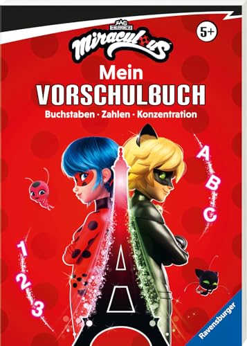 Miraculous: Das große Vorschulbuch - Buchstaben, Zahlen, Konzentration