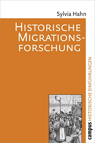 Historische Migrationsforschung (Historische Einführungen, 11)