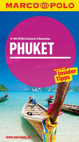 MARCO POLO Reiseführer Phuket: Reisen mit Insider-Tipps. Mit EXTRA Faltkarte & Reiseatlas: Krabi, Ko Lanta, Ko Phi Phi. Reisen mit Insider-Tipps. Mit EXTRA Faltkarte & Reiseatlas MARCO POLO Reiseführer Phuket: Reisen mit Insider-Tipps. Mit EXTRA Faltkarte & Reiseatlas: Krabi, Ko Lanta, Ko Phi Phi. Reisen mit Insider-Tipps. Mit EXTRA Faltkarte & Reiseatlas