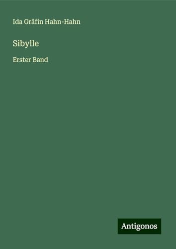 Sibylle: Erster Band von Antigonos Verlag