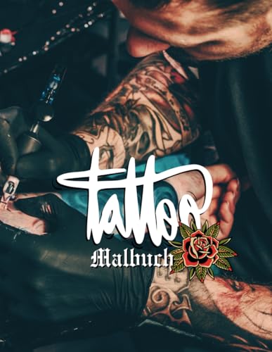 Tattoo Malbuch: 50+ Oldschool, Traditional, Mandala Tattoos zum ausmalen/selber colorieren