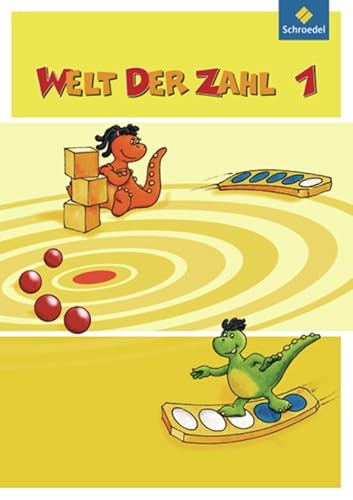 Welt der Zahl - Ausgabe 2010 für Hessen, Rheinland-Pfalz und Saarland: Schülerband 1: Schulbuch 1 Welt der Zahl - Ausgabe 2010 für Hessen, Rheinland-Pfalz und Saarland: Schülerband 1: Schulbuch 1