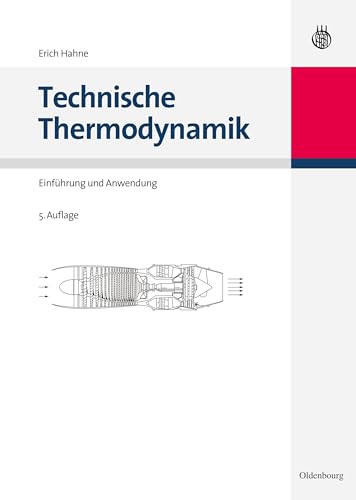 Technische Thermodynamik: Einführung und Anwendung von De Gruyter Oldenbourg