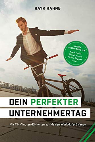 Dein perfekter Unternehmertag: Mit 15-Minuten-Einheiten zur idealen Work-Life-Balance
