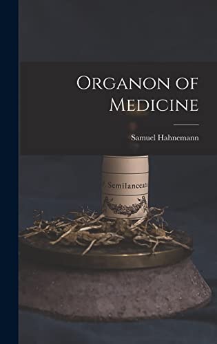 Organon of Medicine von Legare Street Press