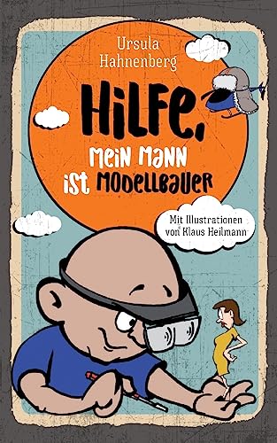 Hilfe, mein Mann ist Modellbauer