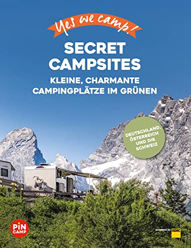 Yes we camp! Secret Campsites: Kleine, charmante Campingplätze im Grünen (PiNCAMP powered by ADAC) Yes we camp! Secret Campsites: Kleine, charmante Campingplätze im Grünen (PiNCAMP powered by ADAC)