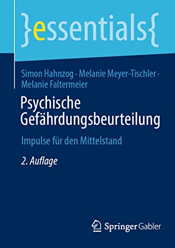 Psychische Gefährdungsbeurteilung: Impulse für den Mittelstand (essentials) von Springer Gabler