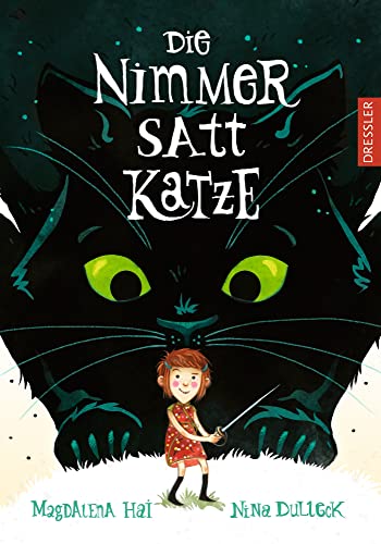 Die Nimmersattkatze: Märchenhaftes Kinderbuch zum Vor- und Selberlesen mit vielen Bildern für Kinder ab 6 Jahren von Dressler