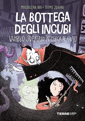 La bottega degli incubi. Vampiro sdentato in cerca (Acchiappastorie) von Terre di Mezzo