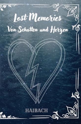 Lost Memories: Von Schatten und Herzen (Lost Saga)