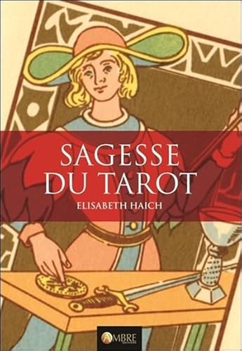 Sagesse du tarot: Les vingt-deux niveaux de conscience de l'être humain