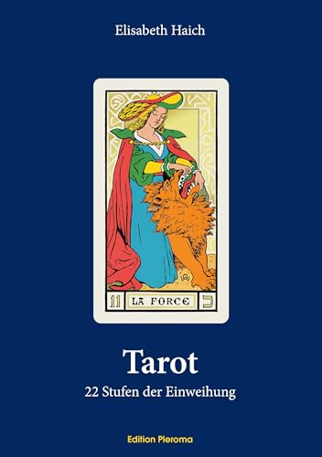 Tarot: 22 Stufen der Einweihung von Edition Pleroma