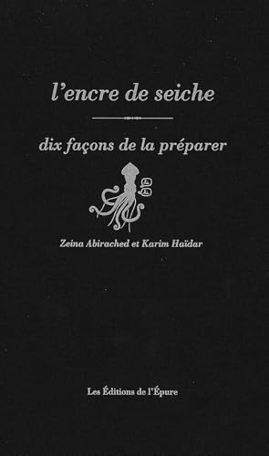 L'encre de seiche, dix façons de la préparer L'encre de seiche, dix façons de la préparer von EPURE