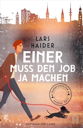 Einer muss den Job ja machen: Hammersteins erster Fall | »Höchst unterhaltsam und bis zum Schluss spannend geschrieben!« (dpa) (Hammerstein ermittelt, Band 1)