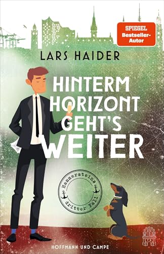 Hinterm Horizont geht's weiter: Hammersteins dritter Fall | Die geniale Reihe geht weiter: mit Morden in der Hamburger High-Society! (Hammerstein ermittelt, Band 3) von Hoffmann und Campe