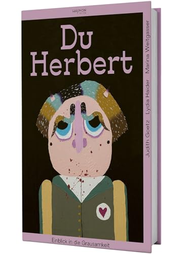 Du Herbert: Einblick in die Grausamkeit