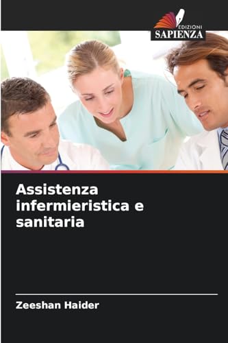 Assistenza infermieristica e sanitaria: DE von Edizioni Sapienza