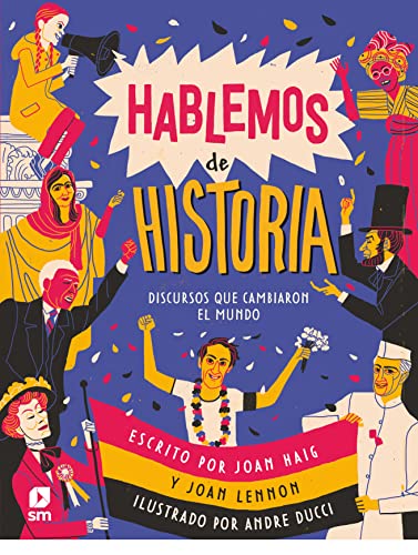 Hablemos de historia: Discursos que cambiaron el mundo (Fuera de Colección) von SM