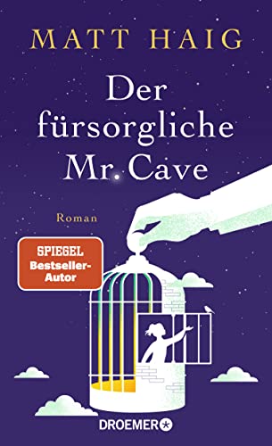 Der fürsorgliche Mr. Cave: Roman