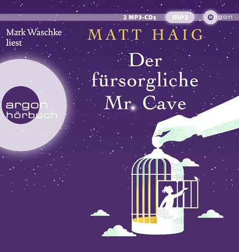 Der fürsorgliche Mr Cave: Roman