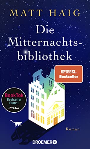 Die Mitternachtsbibliothek: Roman | Der Nr.1 BookTok-Bestseller | Der SPIEGEL Bestseller jetzt als Taschenbuch von Droemer TB