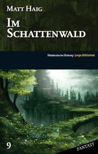 Im Schattenwald: Ausgezeichnet mit dem Blue Peter Book of the Year 2009 Im Schattenwald: Ausgezeichnet mit dem Blue Peter Book of the Year 2009