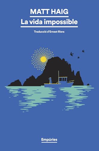 La vida impossible (EMPURIES NARRATIVA) von Editorial Empúries