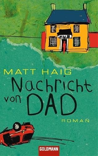 Nachricht von Dad: Roman: Roman. Deutsche Erstveröffentlichung (Goldmann Allgemeine Reihe)