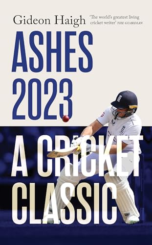 Ashes 2023: a cricket classic von Scribe Publications