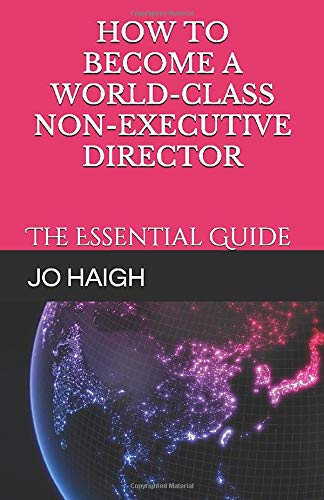How to Become a World-Class Non-Executive Director: The Essential Guide von Independently published