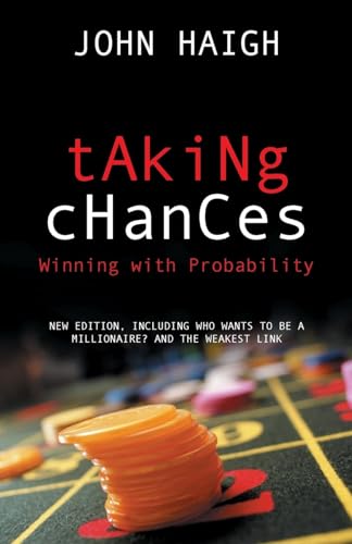Taking Chances: Winning with Probability von Oxford University Press, USA