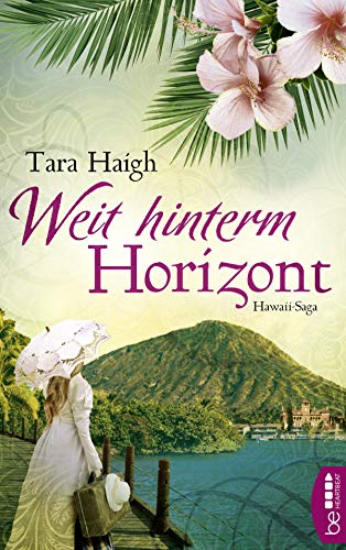 Weit hinterm Horizont (Hawaii-Saga)
