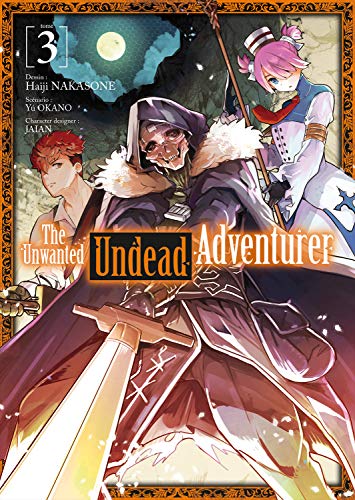 The Unwanted Undead Adventurer - Tome 3 von MEIAN