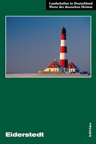Eiderstedt: Eine landeskundliche Bestandsaufnahme im Raum St. Peter-Ording, Garding, Tönning und Friedrichstadt (Landschaften in Deutschland, Band 72) von Böhlau