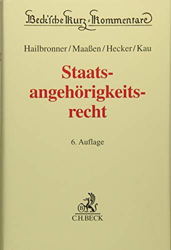 Staatsangehörigkeitsrecht (Beck'sche Kurz-Kommentare, Band 55)