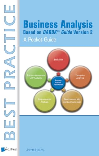 Business Analysis Based on BABOK Guide Version 2 - A Pocket Guide (Best practice)