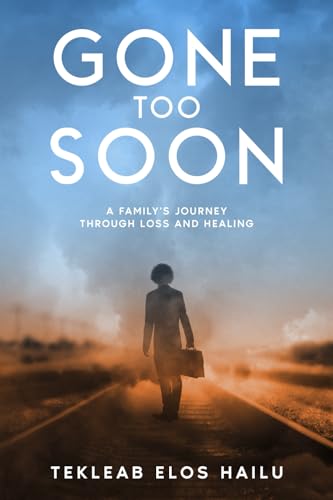 Gone Too Soon: A Family's Journey Through Loss and Healing Gone Too Soon: A Family's Journey Through Loss and Healing von Kindle Direct Publishing