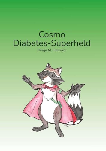 Cosmo - Diabetes-Superheld von Buchschmiede