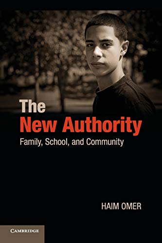 The New Authority: Family, School, and Community von Cambridge University Press