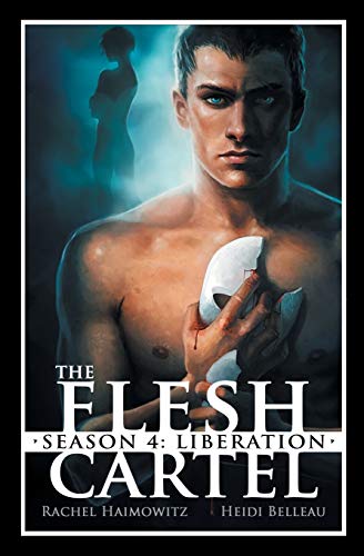 The Flesh Cartel, Season 4: Liberation von Riptide Publishing
