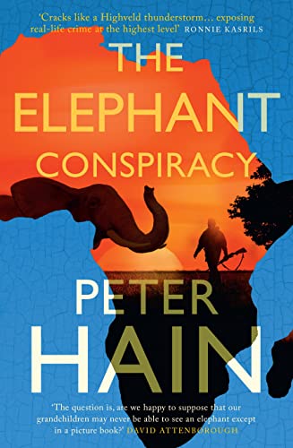 The Elephant Conspiracy: Corruption, Assassination, Extinction (Conspiracy, 2) von Muswell Press